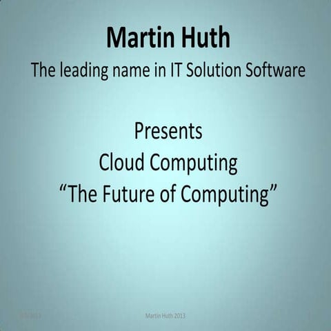 Martin Huth presents Cloud Computing