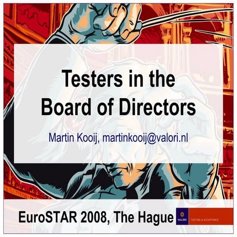 Martin Koojj - Testers in the Board of Directors