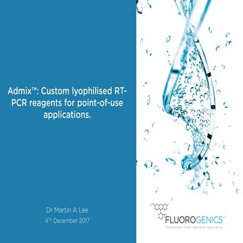 Admix™: Custom lyophilised RT-PCR reagents for point-of-use applications