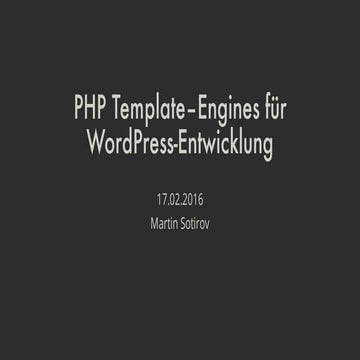 PHP Templating Engines by Martin Sotirov - 20160217