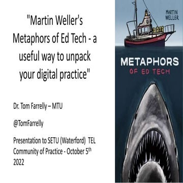Martin Weller's Metaphors of Ed Tech - a useful way to unpack your digital pr...