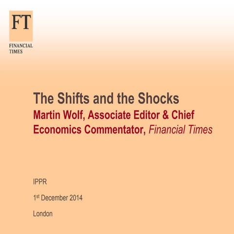 Martin Wolf on 'The Shifts and the Shocks: What we've learned – and still hav...