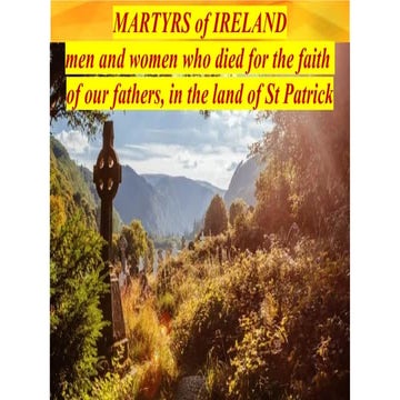 Martyrs of Ireland - who kept the faith of St. Patrick.pptx