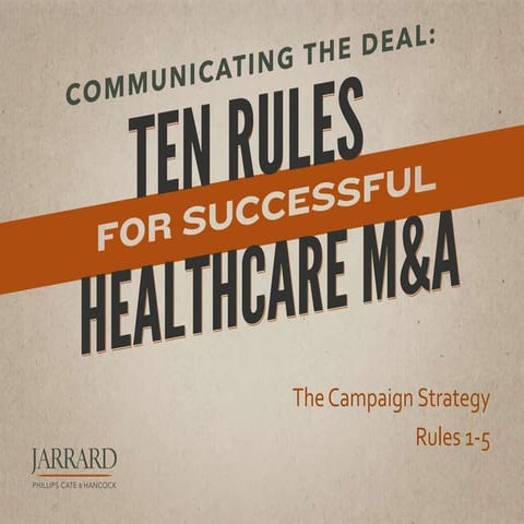 Communicating the Deal: Ten Rules for Successful Healthcare M&A (Part One)