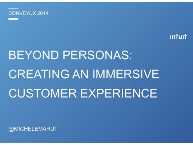Beyond Personas: Creating an Immers...