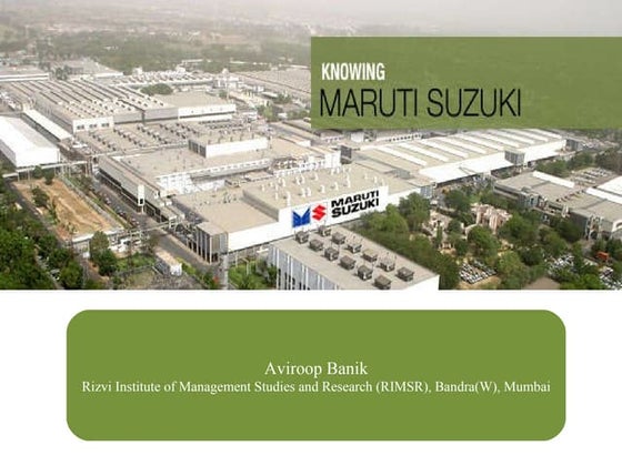 Maruti suzuki marketing strategies by Aviroop Banik,Rizvi Institute of Manage...