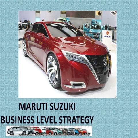 Maruti suzuki business level strategy