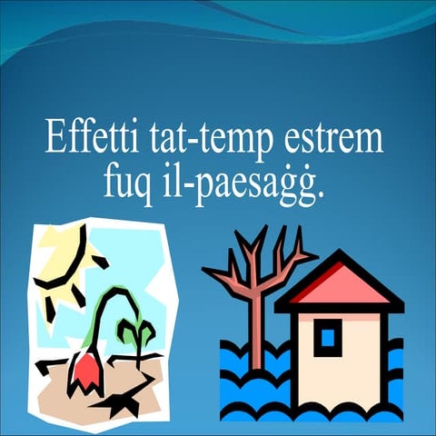 Effetti tat-Temp Estrem fuq il-Paesagg