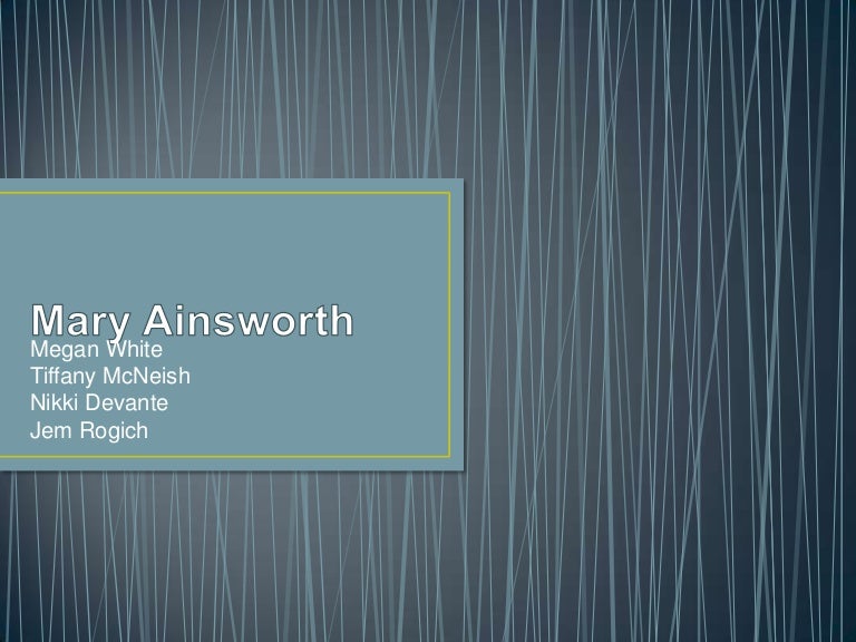 Mary ainsworth pp 2