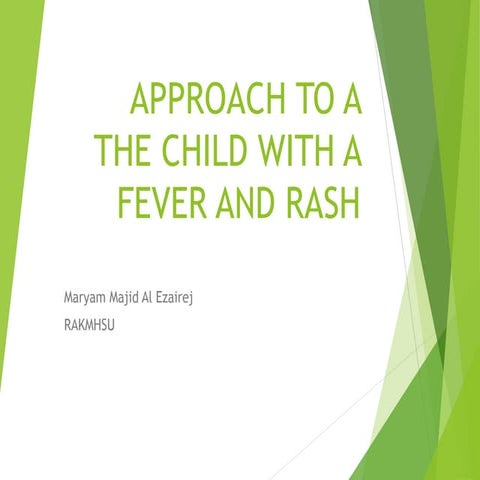 approach to child with fever and Rash 