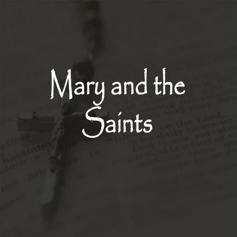 Mary And The Saints