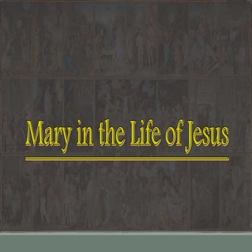 Mary in the life of Jesus | PPTX