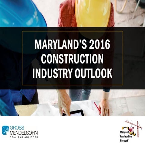 Maryland’s 2016 Construction Industry Outlook