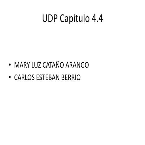 Protocolo udp Capítulo 4.4 | PPTX