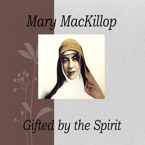 Mary MacKillop gifts of the spirit