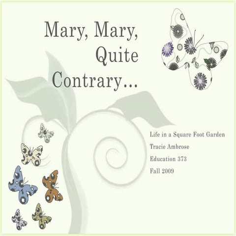 Mary, Mary, Quite Contrary