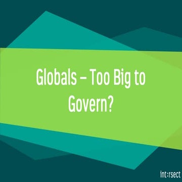 Globals - Too Big to Govern?