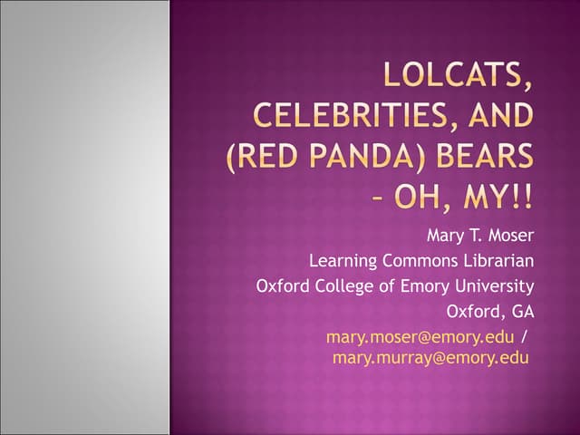 Mary Moser: LOLcats, Celebrities, and (Red Panda) Bears -- Oh, My!!