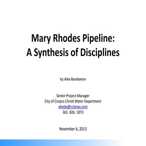 Mary Rhodes Water Pipeline - A Synthesis of Disciplines | PPTX
