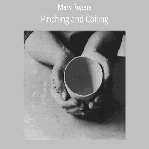 Mary Rogers - Handbuilding