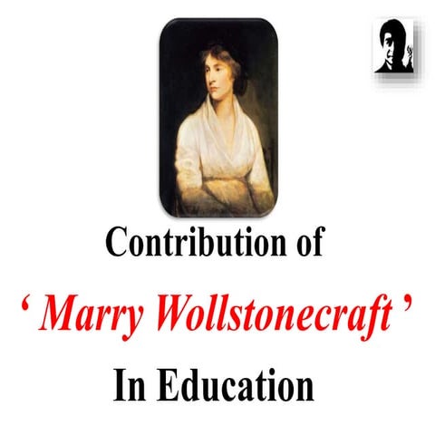Contribution of Marry Wollstonecraft In Education