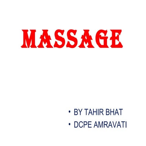 MASSAGE AND ITS TYPES 