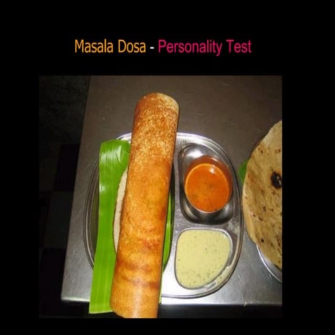 Personality Test with Masala Dosa 