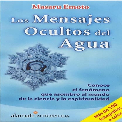 (Masaru Emoto) - Los mensajes ocultos del agua.pdf · versión 1.pdf
