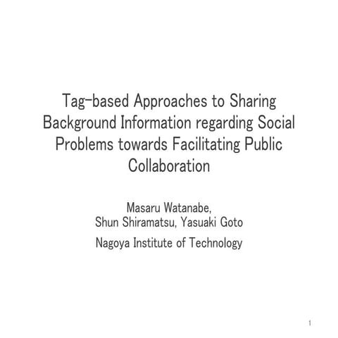 Tag-based Approaches to Sharing Background Information regarding Social Probl...