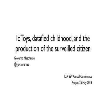 IoToys, datafied childhood, and the production of the surveilled citizen
