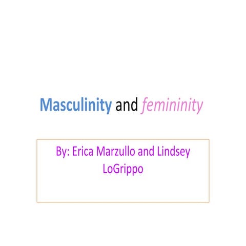 Masculinity and femininity 2