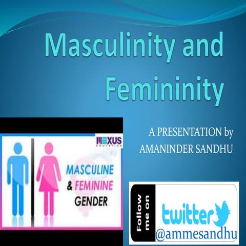 Masculinity and Femininity