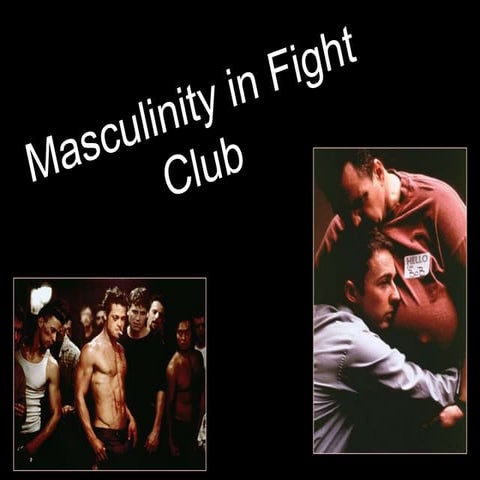 Masculinity in fIght Club
