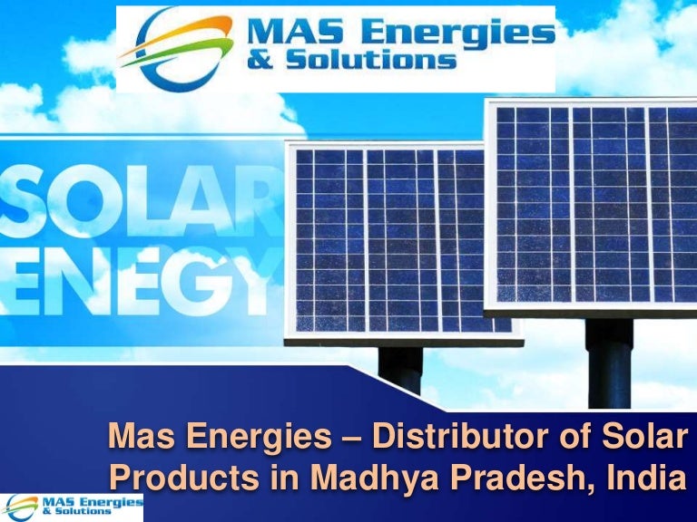 Know about the Leading Distributor of Solar products in Madhya Pradesh