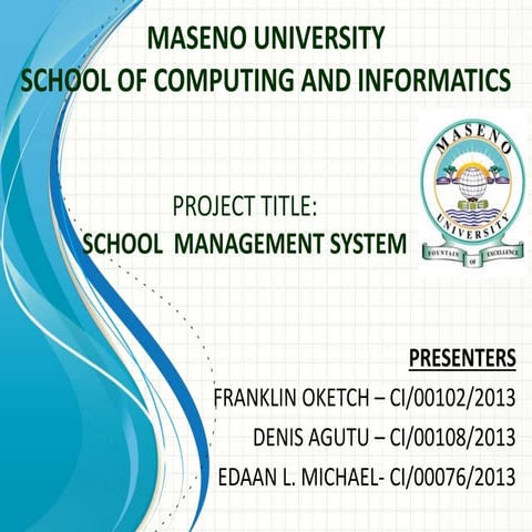 Maseno university year iii project proposal school management system