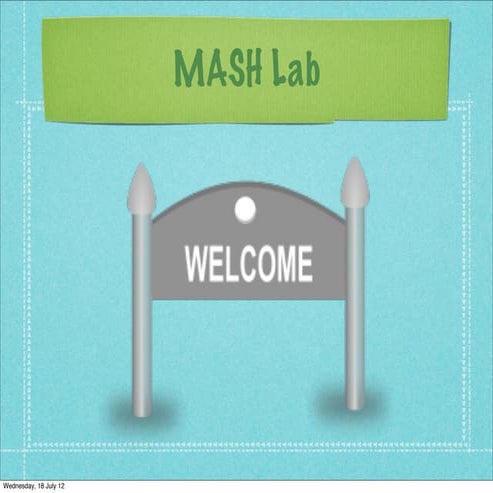 Dudley Mash Lab introduction slides