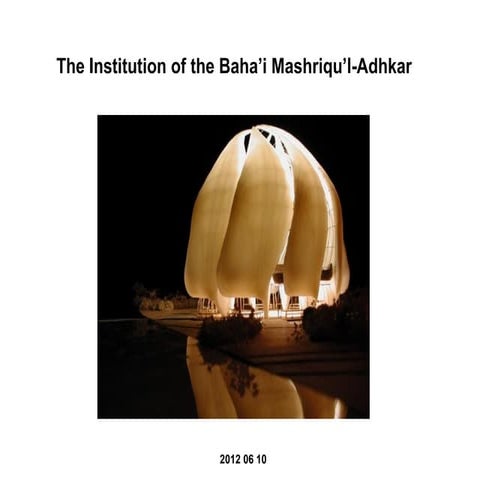  The Baha’i Mashriqu’l-Adhkar, Precedents, and Urban Planning Implications