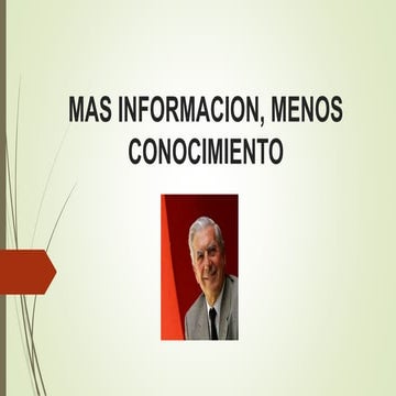 Mas informacion menos conocimiento | PPT