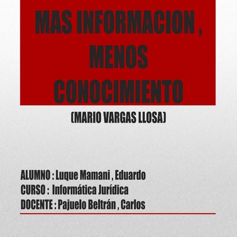 Mas informacion menos conocimiento | DOC