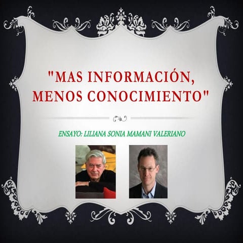 Mas informacion menos conocimiento | PPT