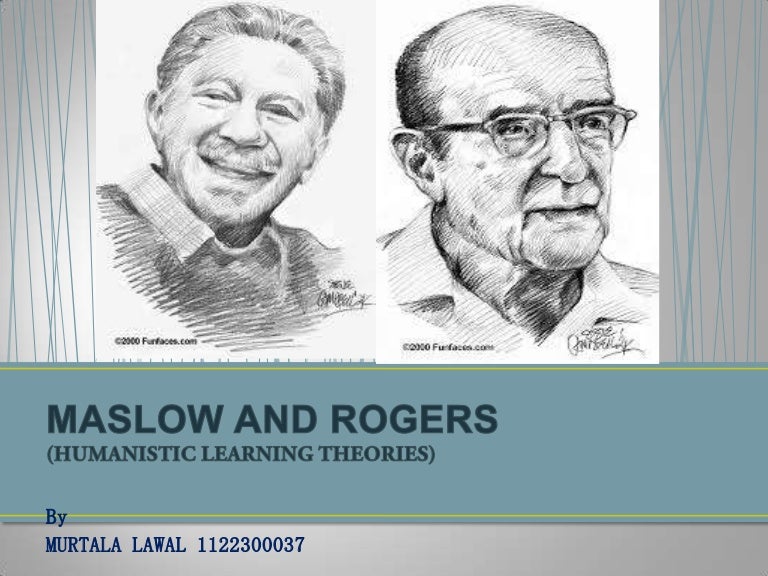 Carl Rogers And Abraham Maslow