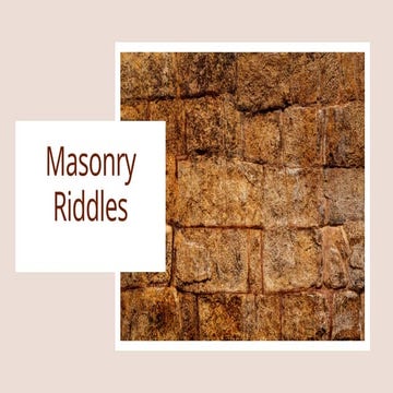 Masonry Riddles with Answers - Presentation (Presentation) (1).pptx