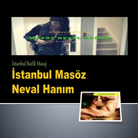 İstanbul Masöz Neval | PPTX