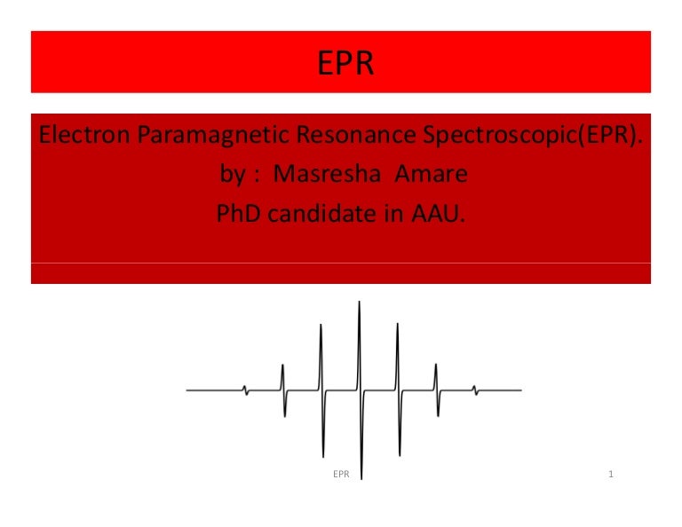 EPR spectroscopy.
