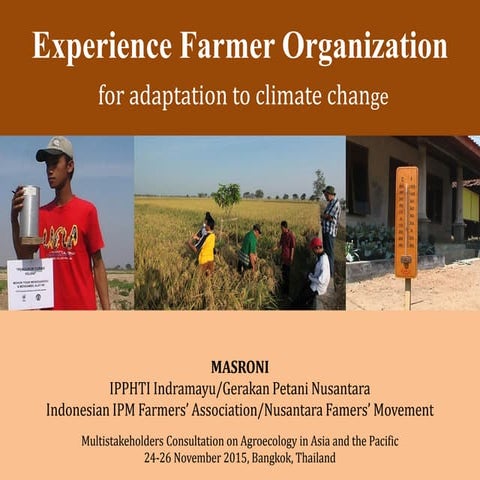 Experience Farmer Organization for adaptation to Climate Change