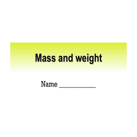Mass And Weight