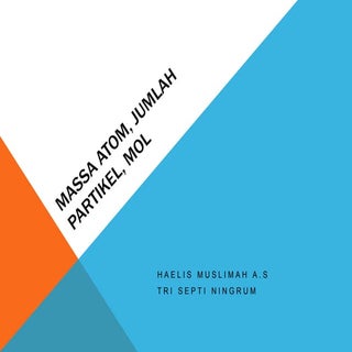 Massa atom, jumlah partikel, mol