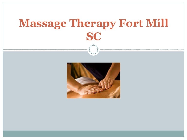 Massage therapy fort mill sc