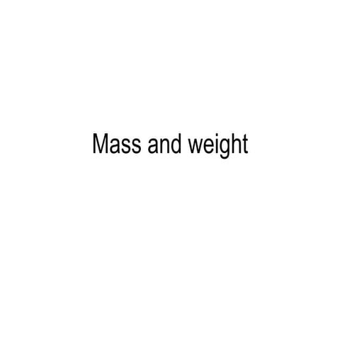 Mass And Weight