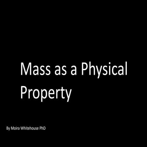 Mass as a physical property  (Teach)